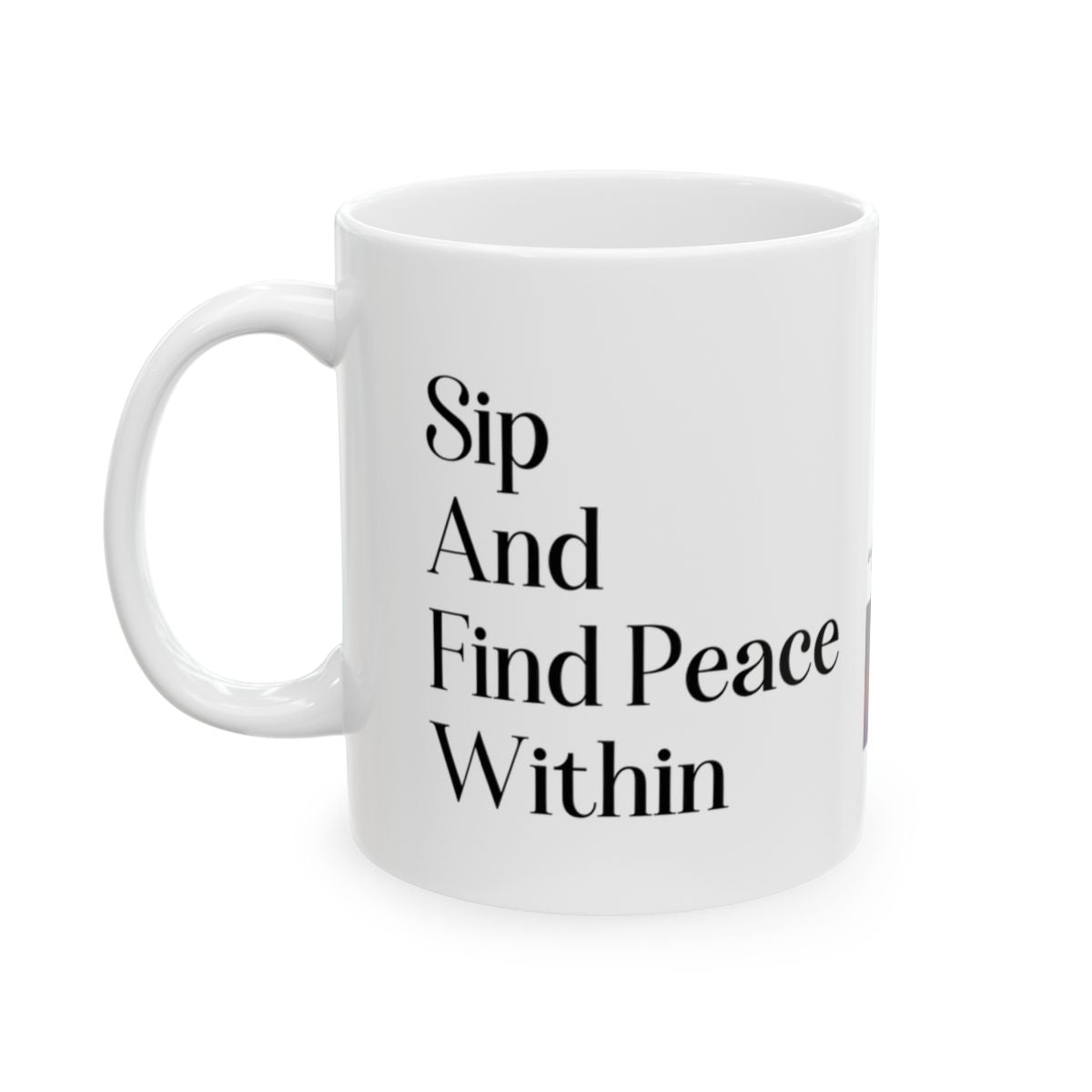 Sip and Find Peace Within Mug