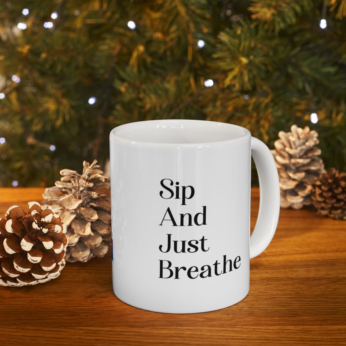Sip And Just Breathe: Your Perfect Mug or Tumbler for a Moment of Calm