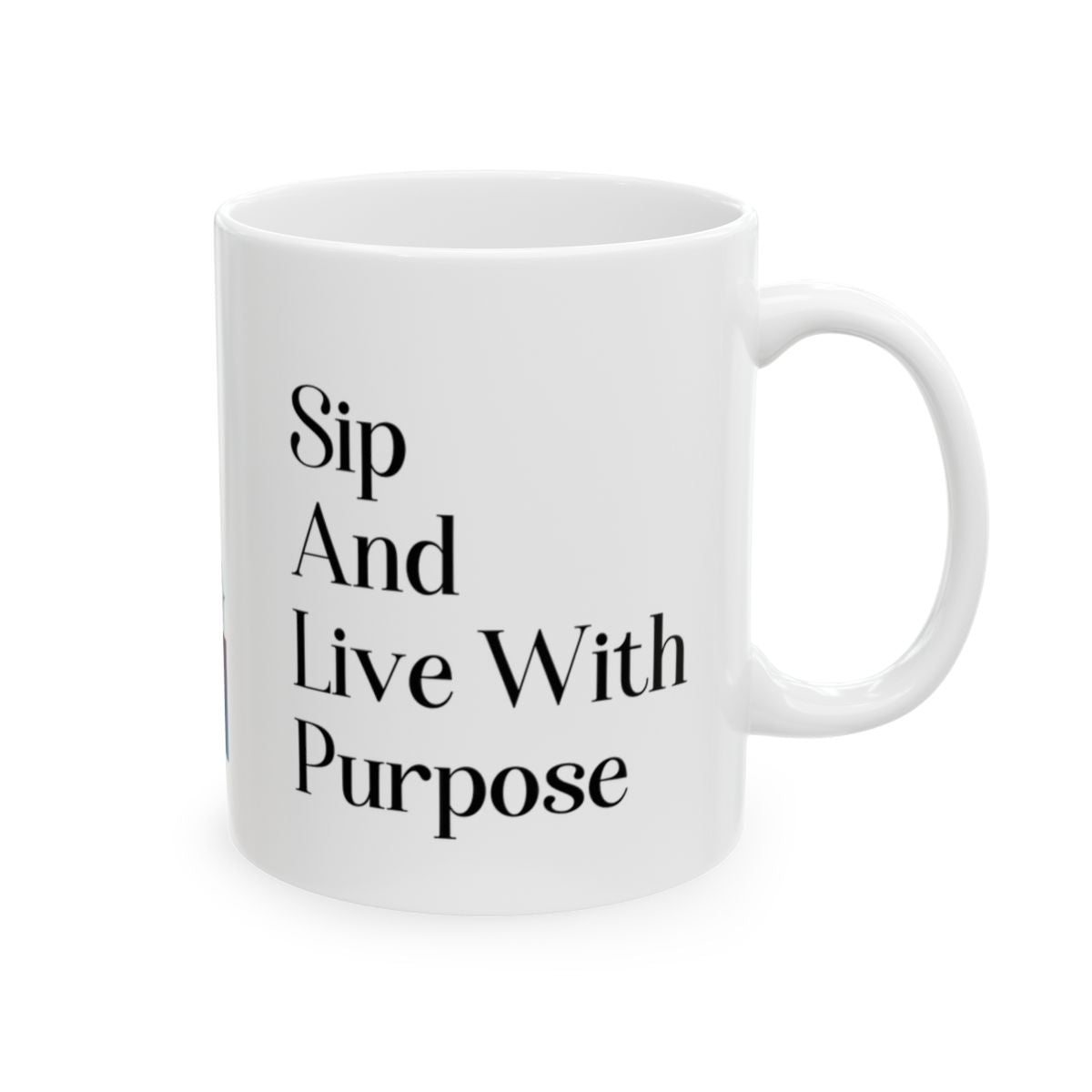 Sip And Live With Purpose Mug