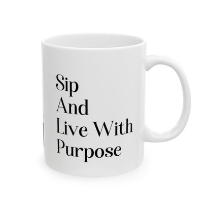Sip And Live With Purpose Mug