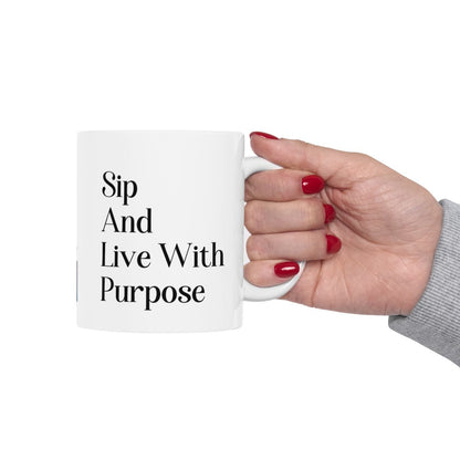 Sip And Live With Purpose Mug