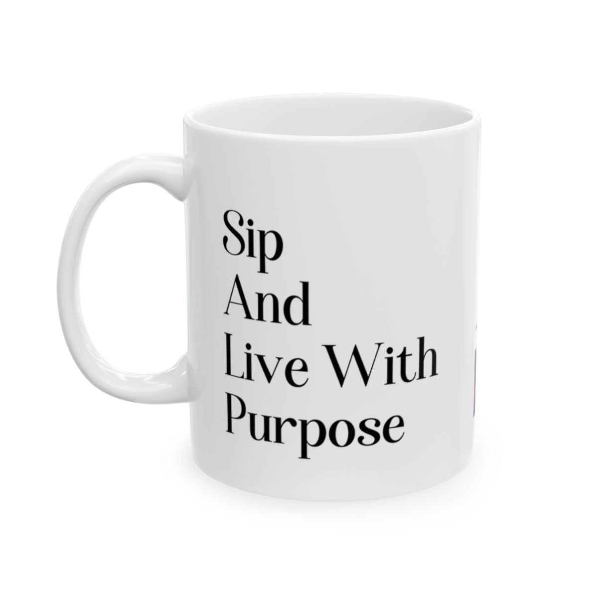 Sip And Live With Purpose Mug