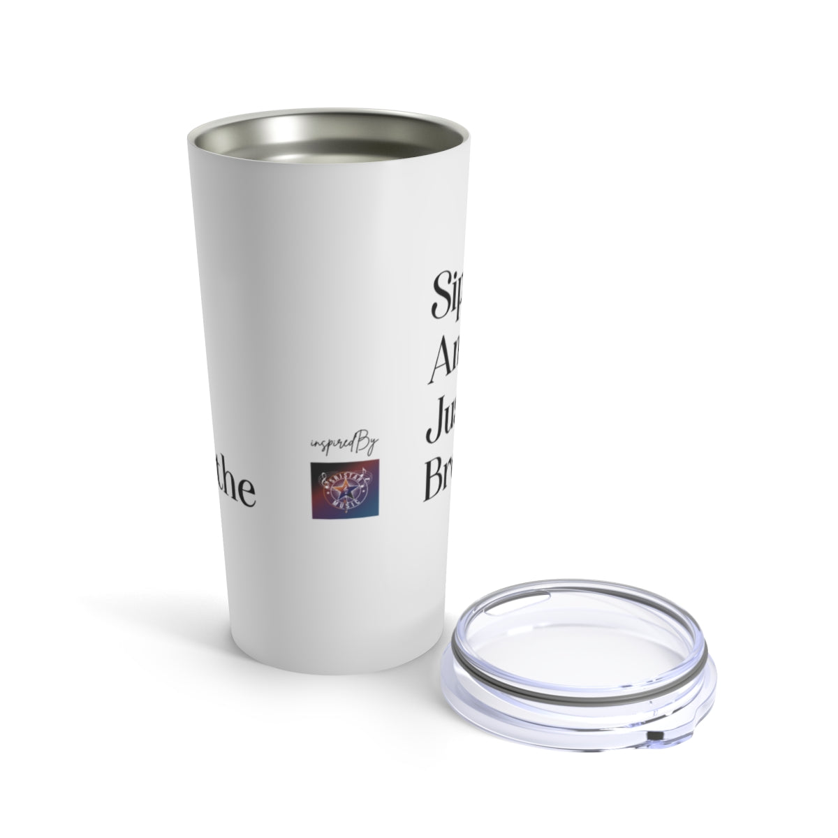 Sip And Just Breathe: Your Perfect Mug or Tumbler for a Moment of Calm